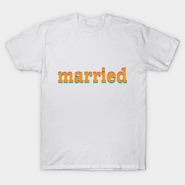 Married T-Shirt by dddesign